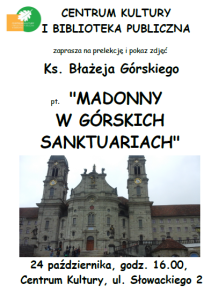 Prelekcja i pokaz zdjęć Ks. Błażeja Górskiego